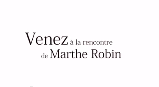 Marthe Robin documentaire