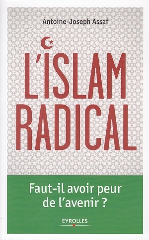 L'islam radical © Eyrolles