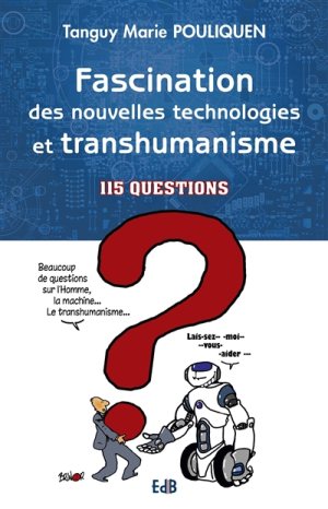 Fascination des nouvelles technologies et transhumanisme