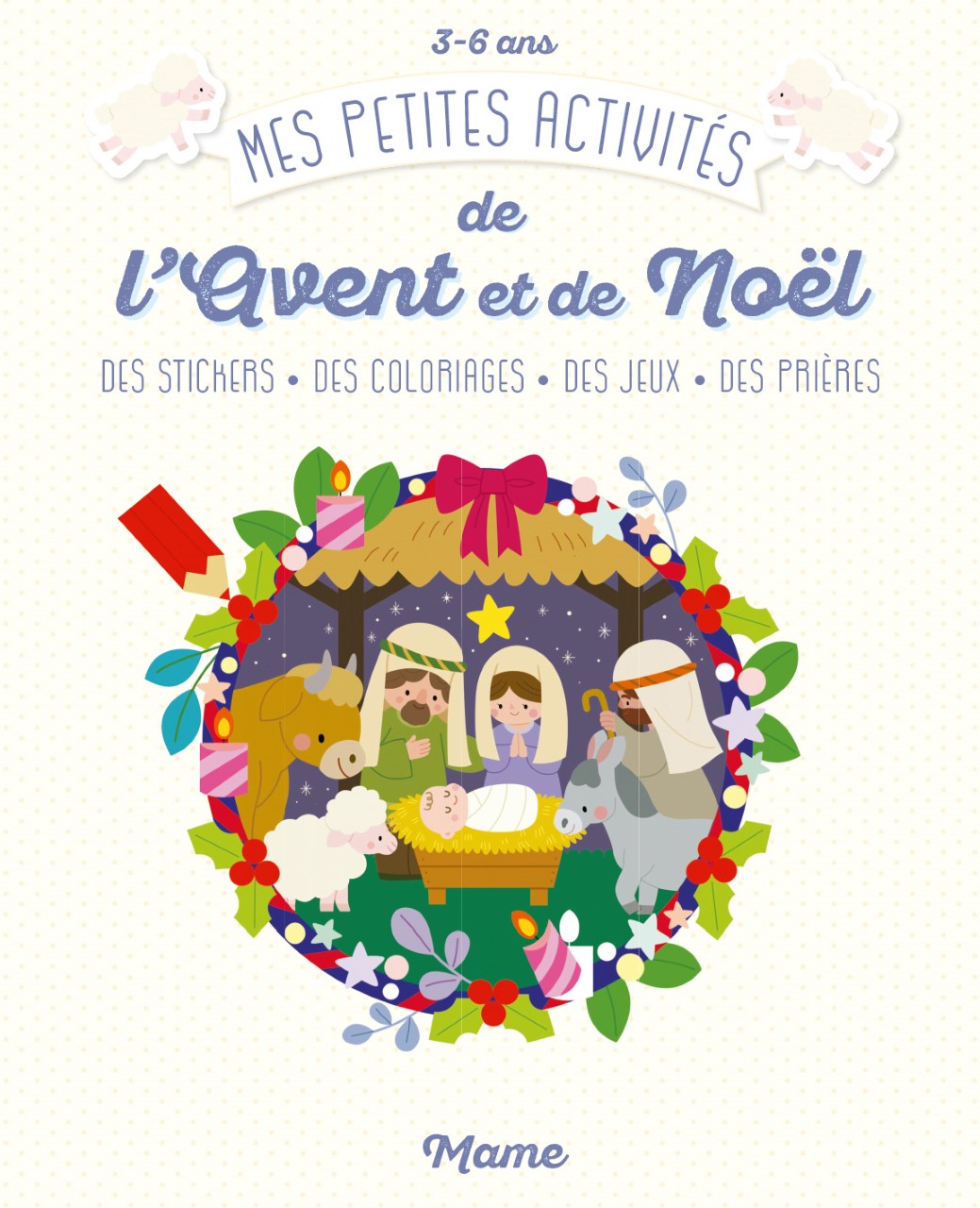 couverture livre Mes petites activités de l'Avent et de Noël (3-6 ans) Mame