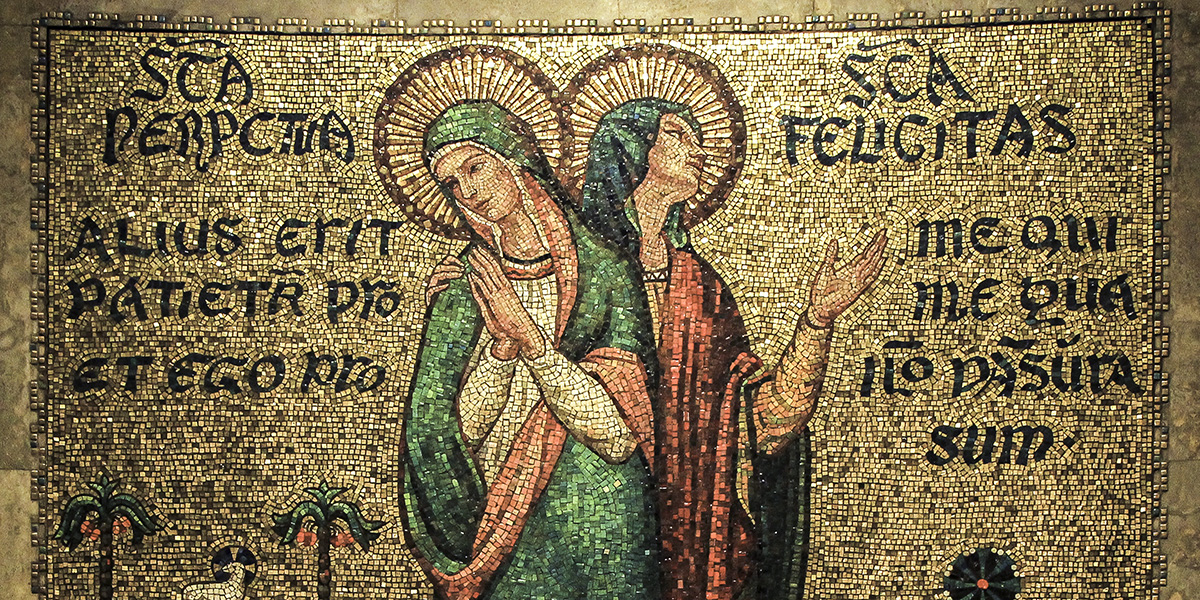 St Perpetua AND St Felicity