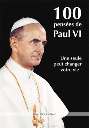 100 pensées de Paul VI