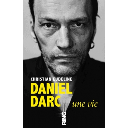 daniel-darc-une-vie-9791091447164_0