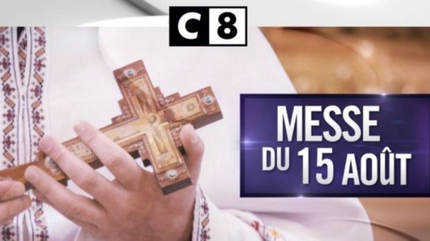 C8 Messe 15 août