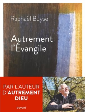 autrement l'évangile