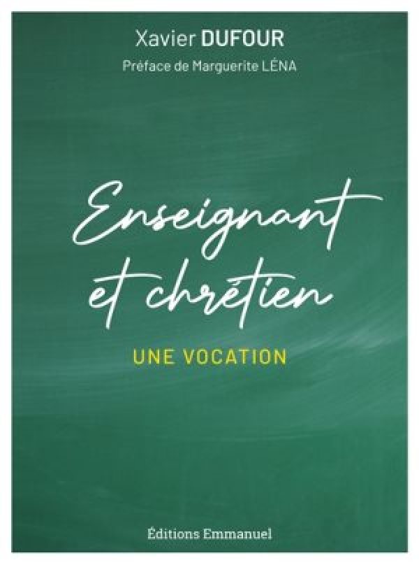 WEB2-ENSEIGNANT-ET-CHRETIEN-XAVIER-DUFOUR-EDITIONS-EMMANUEL.jpg