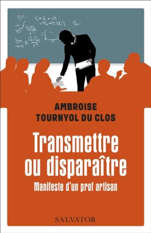 TRANSMETTRE OU DISPARAITRE