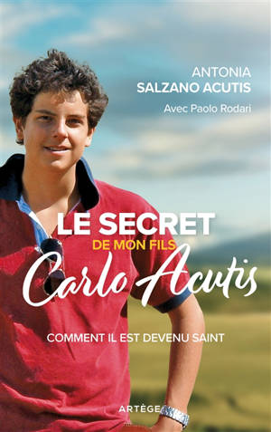 LE-SECRET-DE-MON-FILS-CARLO-ACUTIS-ARTEGE.jpg