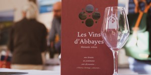 [REPORTAGE] Vins d’abbayes : les raisons d’un succès entre terre et Ciel