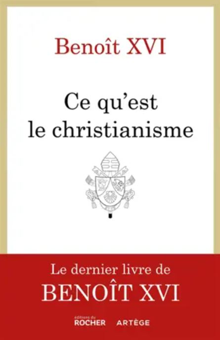 LIVRE-CE-QU-EST-LE-CHRISTIANISME-BENOIT-XVI-ARTEGE-ROCHER.JPG