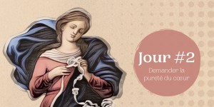 [VIDÉO] Neuvaine à Marie qui défait les nœuds : demander la pureté du cœur (jour 2)