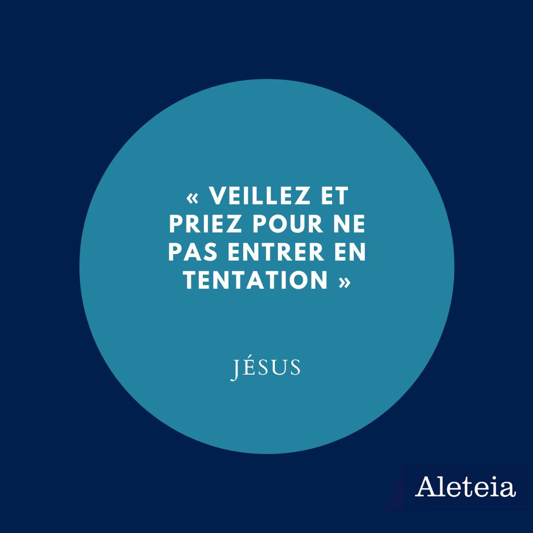 Douze pensées des saints pour lutter contre la tentation
