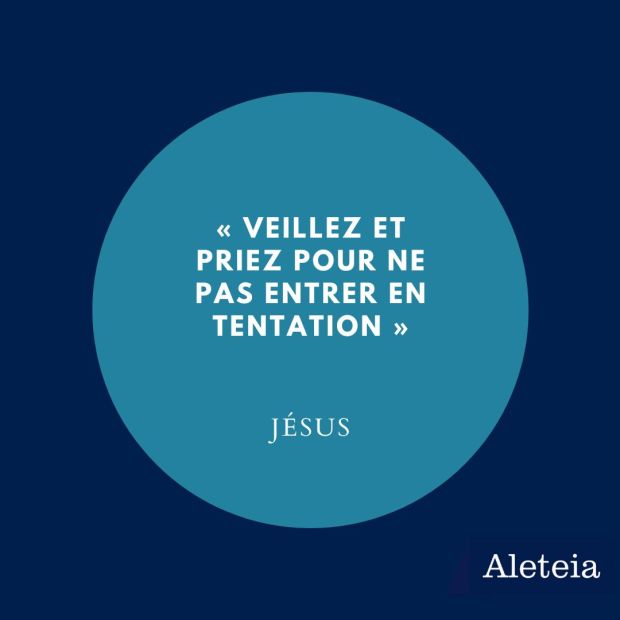 Douze pensées des saints pour lutter contre la tentation