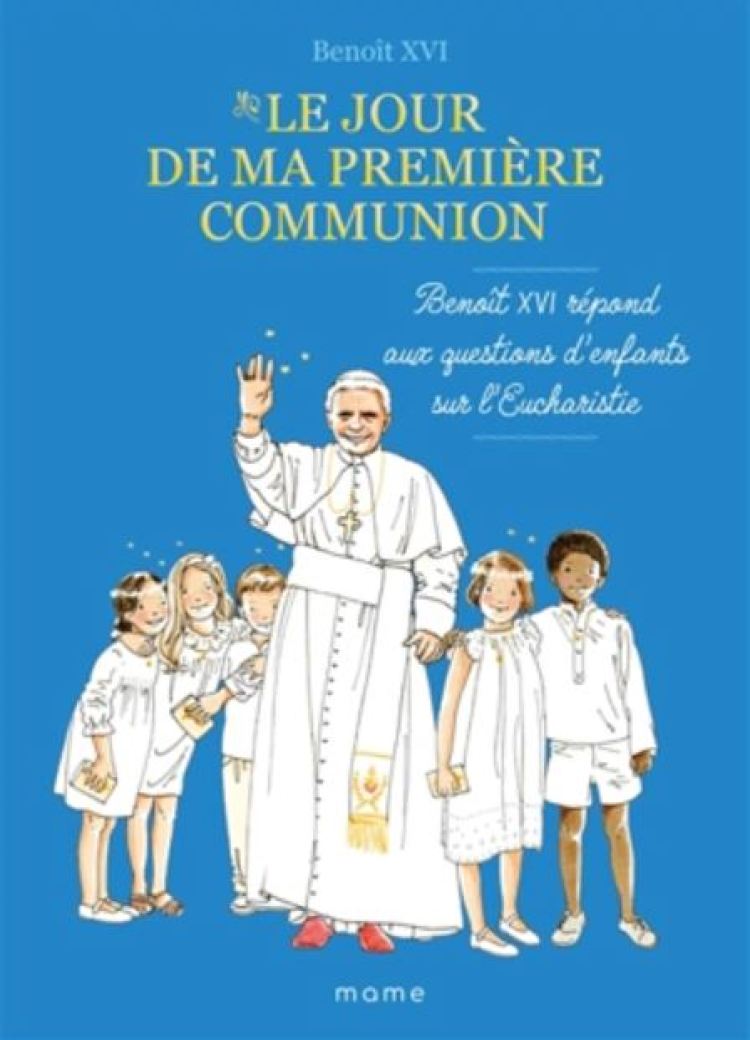 LIVRE-LE-JOUR-DE-MA-PREMIERE-COMMUNION-BENOIT-XVI-MAME.jpg