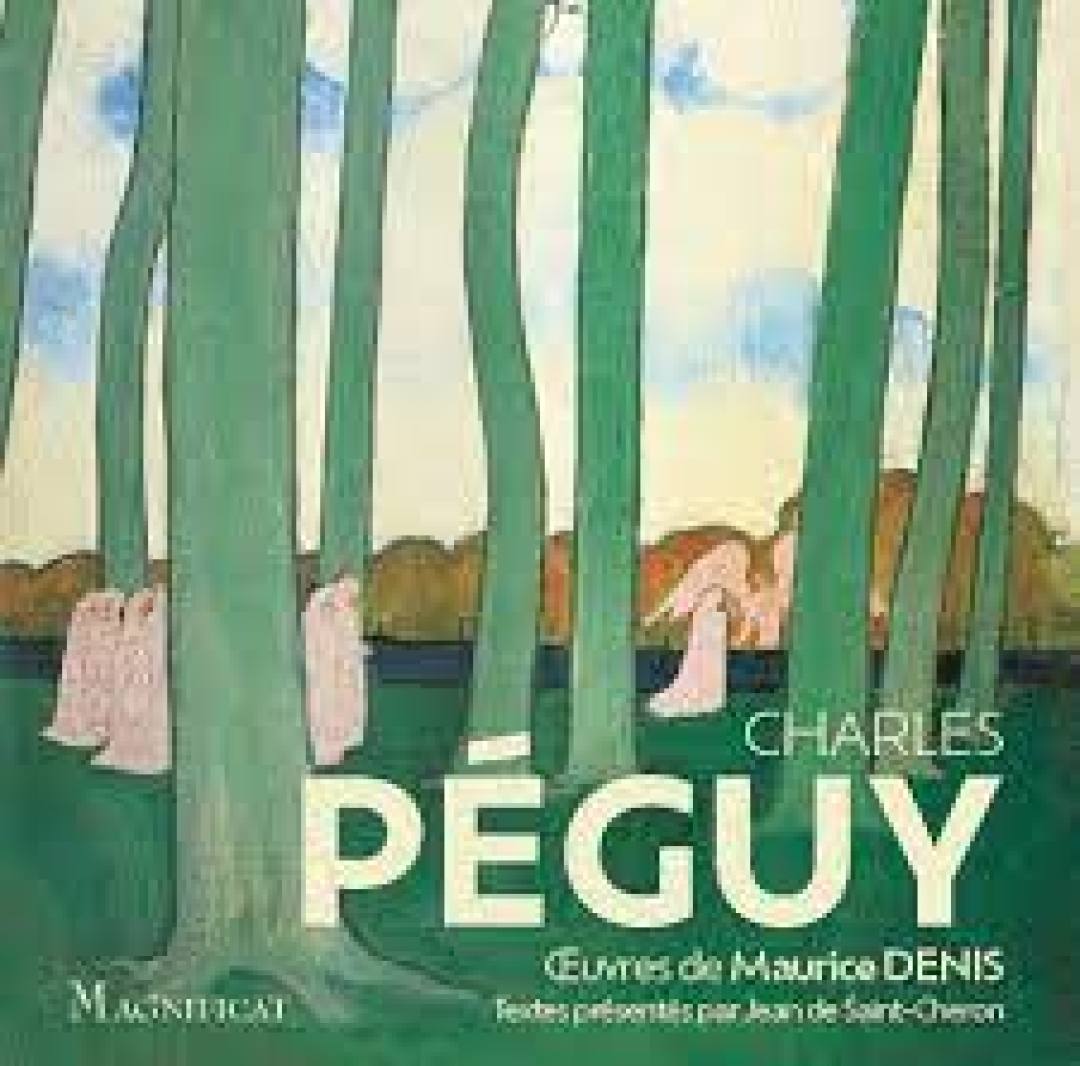 Péguy, ses plus beaux textes spirituels