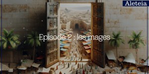 [VIDÉO] Le conte de Noël d&rsquo;Aleteia / Épisode 2 : Les mages