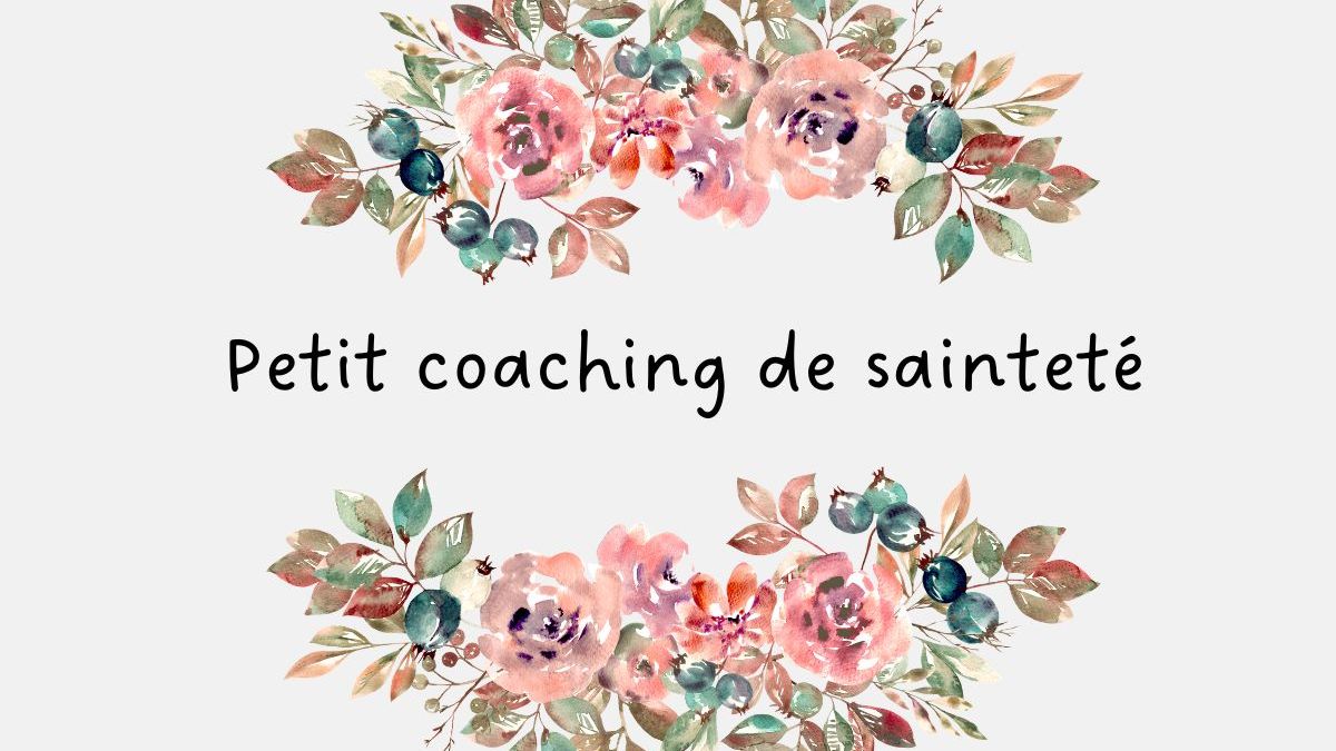 Petit-coaching-de-saintete-.jpg