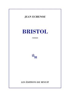 BRISTOL-LIVRE-JEAN-ECHENOZ.