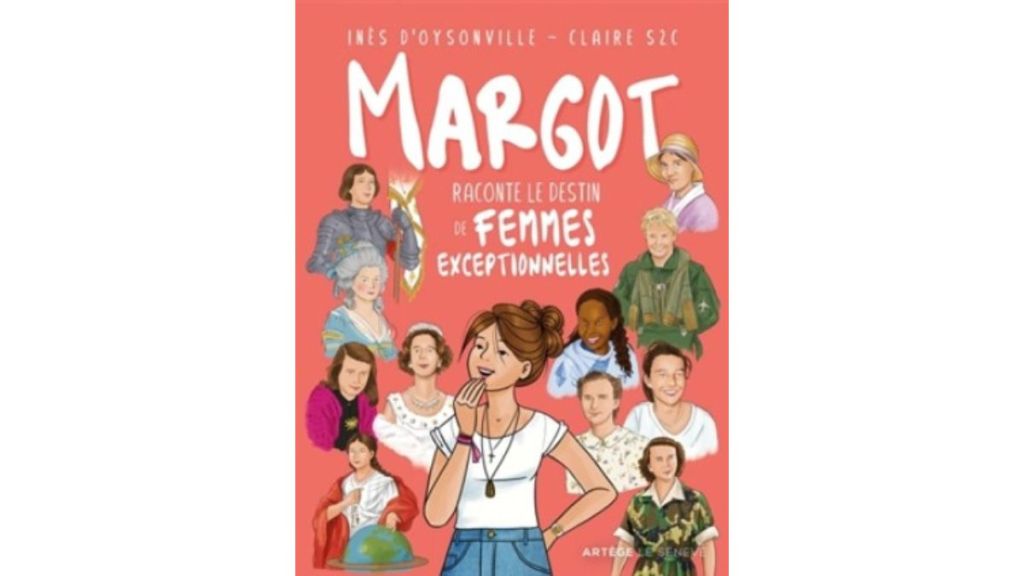 Margot-Raconte-Le-Destin-De-Femmes-Exceptionnelles-artege-livre
