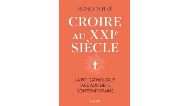 francois-euve-livre-croire-au-xxie-mame