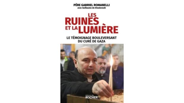 les-ruines-et-la-lumiere-temoignage-cure-gaza-livre-rocher